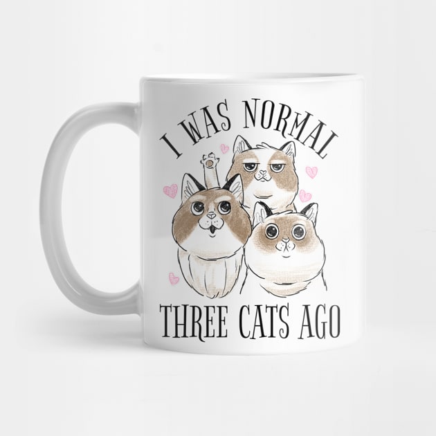 Normal Before Cats Quote Design by MARCHY